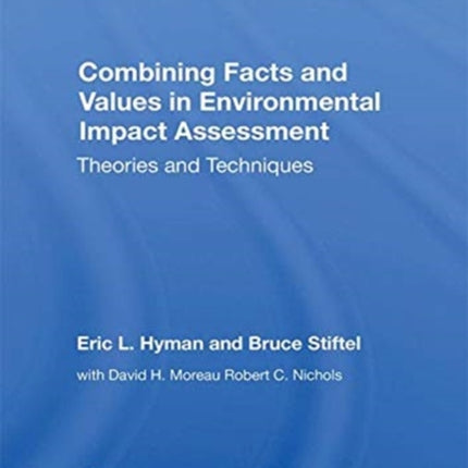 Combining Facts And Values In Environmental Impact Assessment