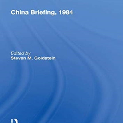 China Briefing 1984