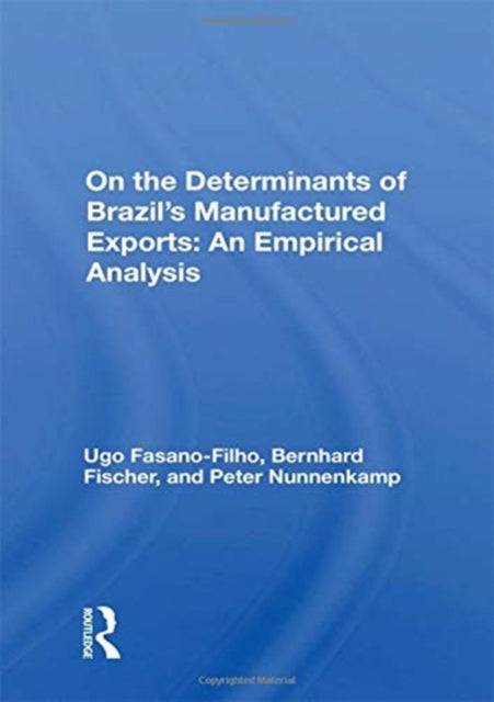 On the Determinants of Brazils Manufactured Exports An Empirical Analysis
