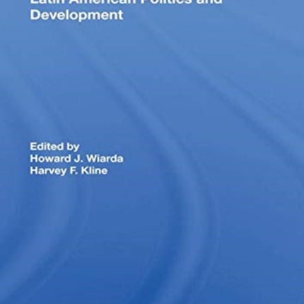 Latin American Politics And Development Fifth Edition