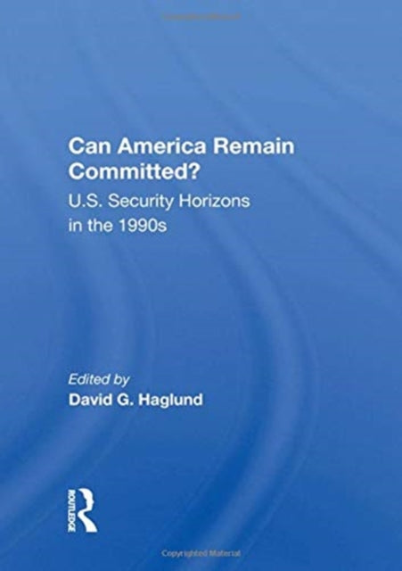 Can America Remain Committed Us Security Horizons In The 1990s