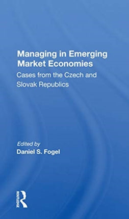 Managing In Emerging Market Economies