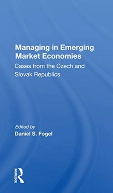Managing In Emerging Market Economies