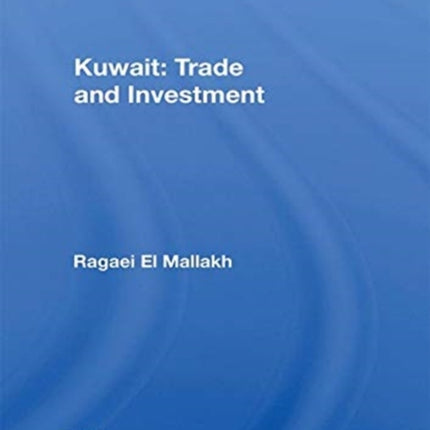 Kuwait: Trade and Investment