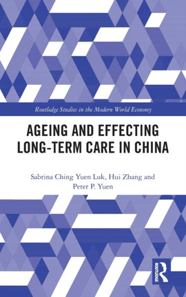 Ageing and Effecting Longterm Care in China