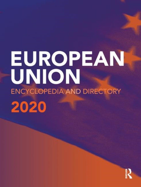 European Union Encyclopedia and Directory 2020 The European Union Encyclopedi