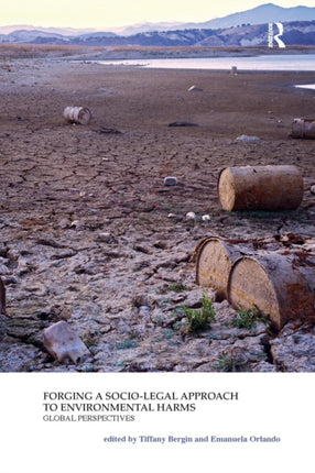 Forging a SocioLegal Approach to Environmental Harms Global Perspectives Law Justice and Ecology
