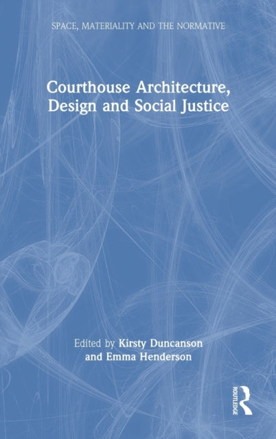 Courthouse Architecture Design and Social Justice