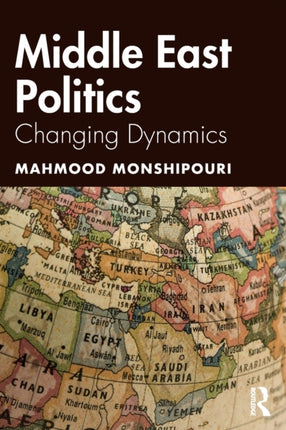 Middle East Politics Changing Dynamics