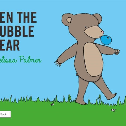 Ben the Bubble Bear: Targeting the b Sound