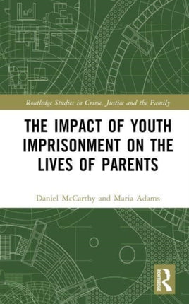 The Impact of Youth Imprisonment on the Lives of