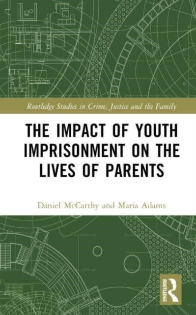 The Impact of Youth Imprisonment on the Lives of