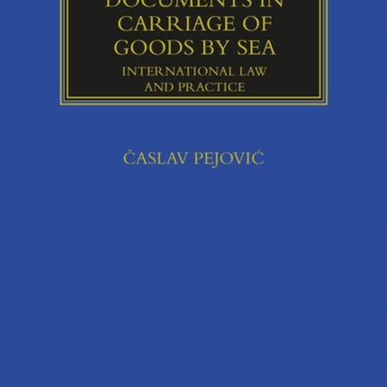 Transport Documents in Carriage Of Goods by Sea: International Law and Practice