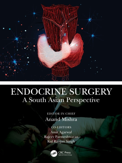 Endocrine Surgery: A South Asian Perspective