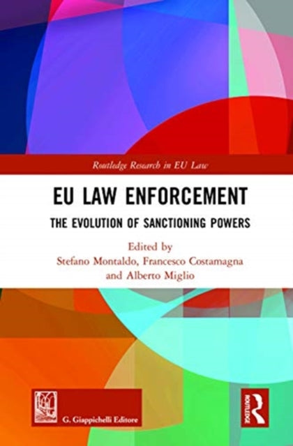 EU Law Enforcement The Evolution of Sanctioning Powers Routledge Research in EU Law
