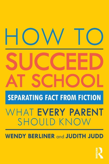 How to Succeed at School: Separating Fact from Fiction