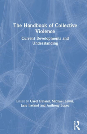 The Handbook of Collective Violence