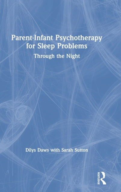 ParentInfant Psychotherapy for Sleep Problems Through the Night