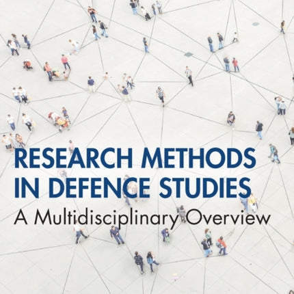 Research Methods in Defence Studies