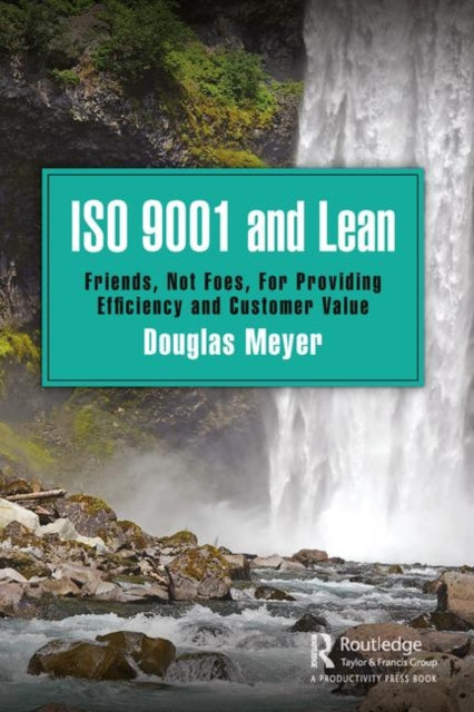 ISO 9001 and Lean Friends Not Foes for Providing