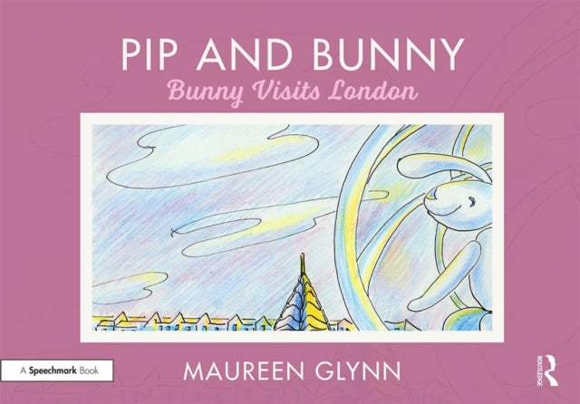 Pip and Bunny: Bunny Visits London