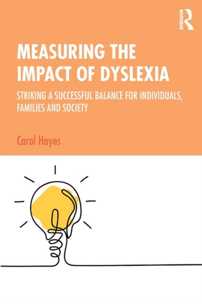 Measuring the Impact of Dyslexia