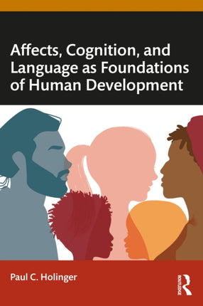 Affects Cognition and Language as Foundations of
