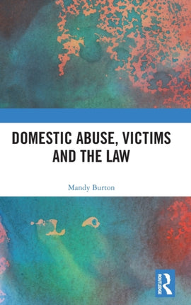 Domestic Abuse Victims and the Law