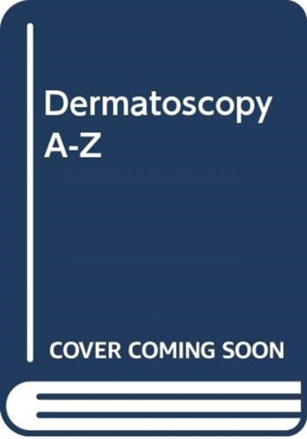 Dermatoscopy A-Z