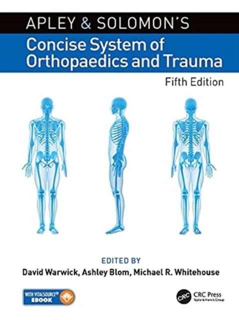 Apley and Solomon’s Concise System of Orthopaedics and Trauma