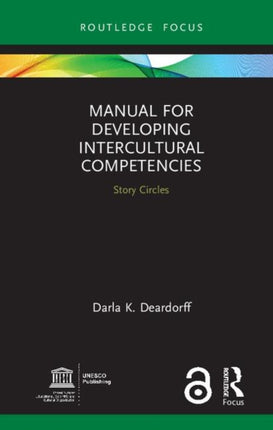 Manual for Developing Intercultural Competencies Story Circles Routledge Focus on Environment and Sustainability