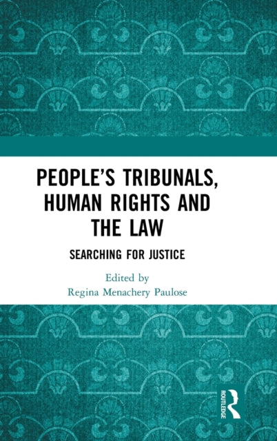 Peoples Tribunals Human Rights and the Law