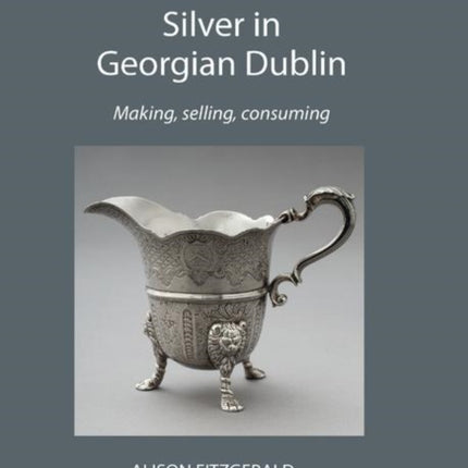 Silver in Georgian Dublin
