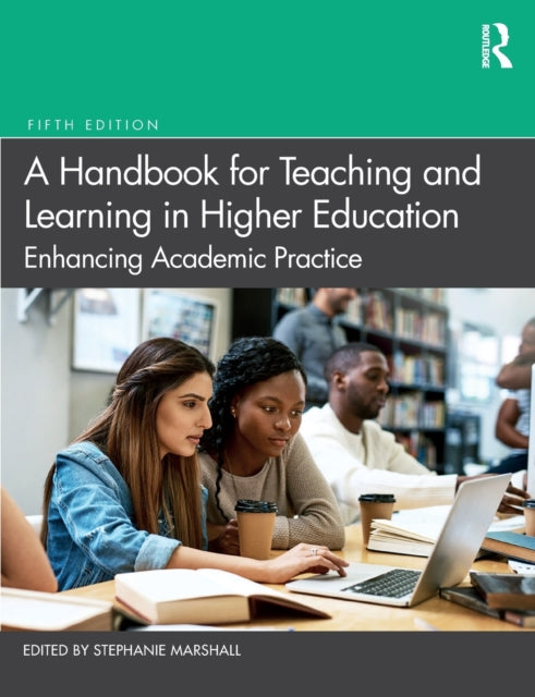 A Handbook for Teaching and Learning in Higher