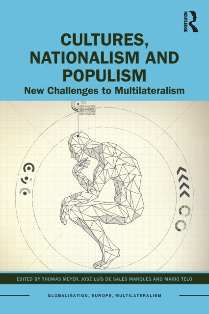 Cultures, Nationalism and Populism: New Challenges to Multilateralism