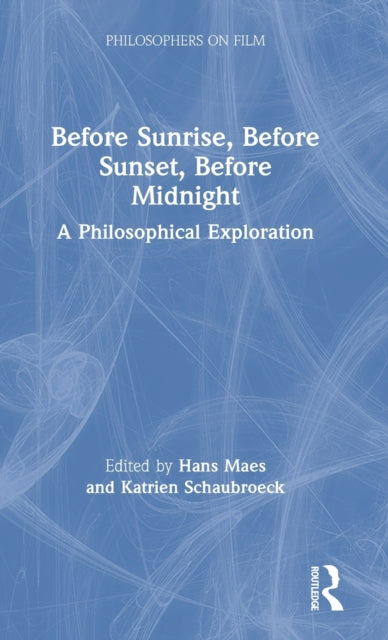 Before Sunrise Before Sunset Before Midnight