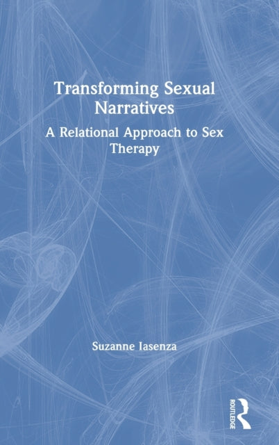 Transforming Sexual Narratives A Relational