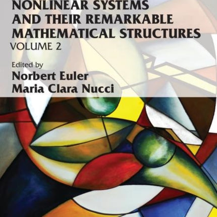 Nonlinear Systems and Their Remarkable Mathematical Structures