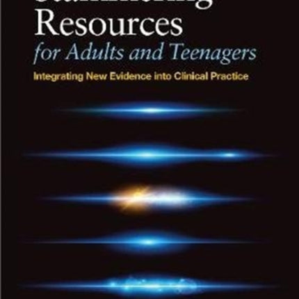 Stammering Resources for Adults and Teenagers: Integrating New Evidence into Clinical Practice