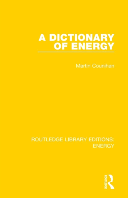 A Dictionary of Energy Routledge Library Editions Energy