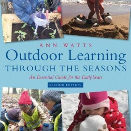 Outdoor Learning through the Seasons An Essential