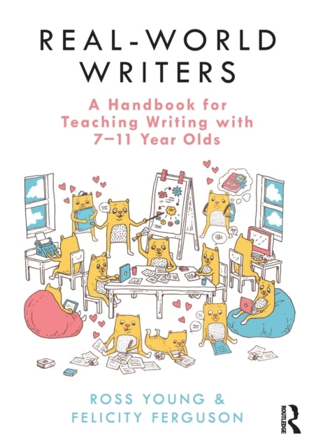 RealWorld Writers A Handbook for Teaching Writing