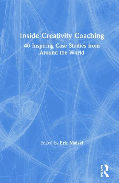 Inside Creativity Coaching 40 Inspiring Case