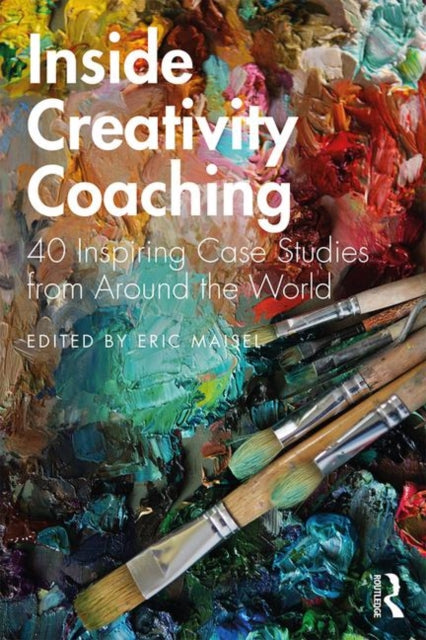 Inside Creativity Coaching 40 Inspiring Case