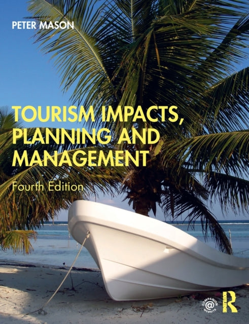 Tourism Impacts, Planning and Management