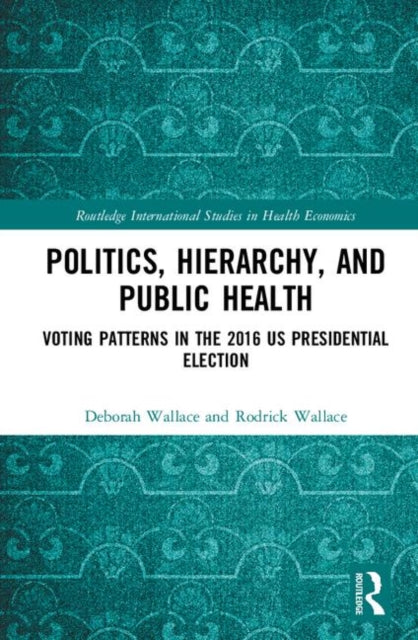 Politics Hierarchy and Public Health