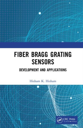 Fiber Bragg Grating Sensors Development and