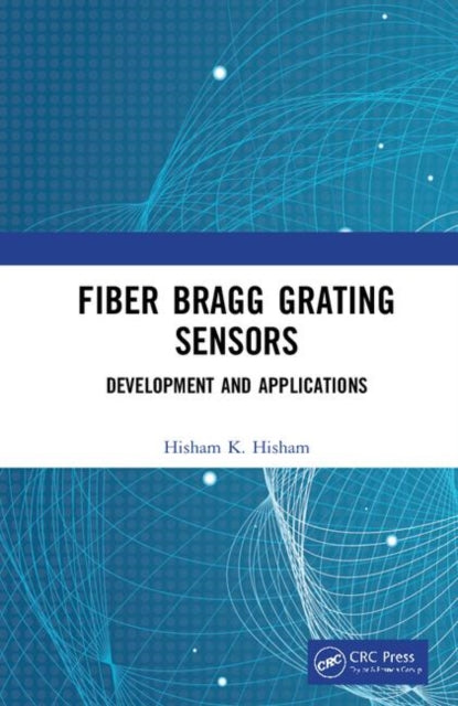 Fiber Bragg Grating Sensors Development and