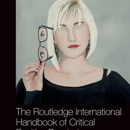 The Routledge International Handbook of Critical