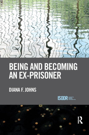 Being and Becoming an ExPrisoner